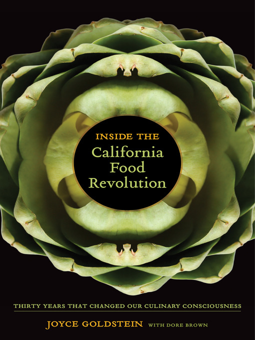 Title details for Inside the California Food Revolution by Joyce Goldstein - Available